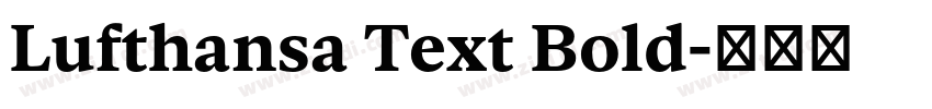 Lufthansa Text Bold字体转换